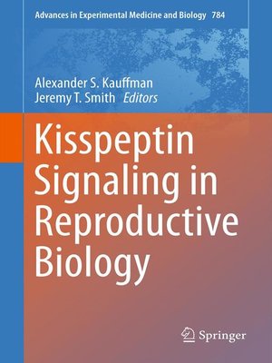 cover image of Kisspeptin Signaling in Reproductive Biology